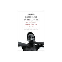 Wesleyan University Press Baring Unbearable Sensualities (häftad, eng)