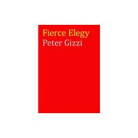 Wesleyan University Press Fierce Elegy (häftad, eng)