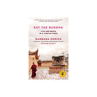 Random House Publishing Group Eat the Buddha (häftad, eng)