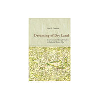 Stanford university press Dreaming of Dry Land (inbunden, eng)