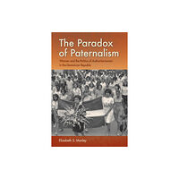 University Press of Florida The Paradox of Paternalism (häftad, eng)