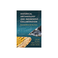 University Press of Florida Historical Archaeology and Indigenous Collaboration (häftad, eng)