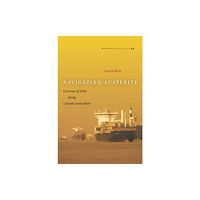 Stanford university press Navigating Austerity (häftad, eng)