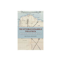 Stanford university press The Ottoman Scramble for Africa (häftad, eng)