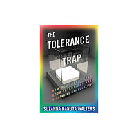 New York University Press The Tolerance Trap (inbunden, eng)