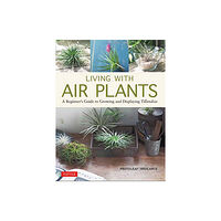 Tuttle Publishing Living with Air Plants (inbunden, eng)