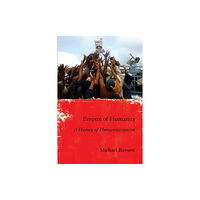 Cornell University Press Empire of Humanity (häftad, eng)