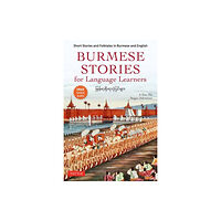 Tuttle Publishing Burmese Stories for Language Learners (häftad, eng)