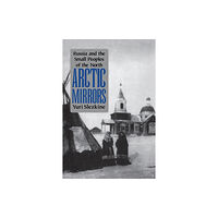 Cornell University Press Arctic Mirrors (häftad, eng)