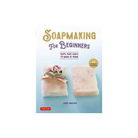 Tuttle Publishing Soap Making for Beginners (inbunden, eng)