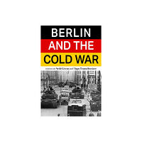 Ohio University Press Berlin and the Cold War (häftad, eng)