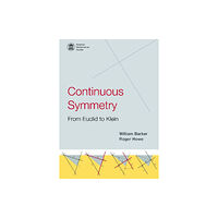 American Mathematical Society Continuous Symmetry: from Euclid to Klein (inbunden, eng)