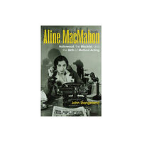 The University Press of Kentucky Aline MacMahon (inbunden, eng)