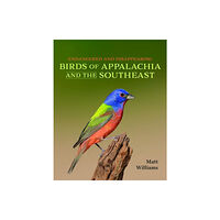 The University Press of Kentucky Endangered and Disappearing Birds of Appalachia and the Southeast (inbunden, eng)