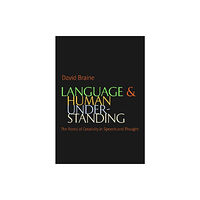 The catholic university of america press Language and Human Understanding (inbunden, eng)