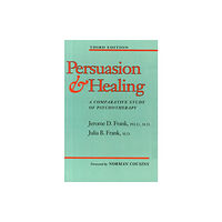 Johns Hopkins University Press Persuasion and Healing (häftad, eng)