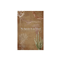 University of Arizona Press No Species Is an Island (häftad, eng)