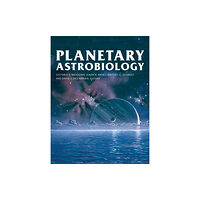 University of Arizona Press Planetary Astrobiology (inbunden, eng)