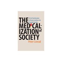 Johns Hopkins University Press The Medicalization of Society (häftad, eng)