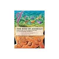 Johns Hopkins University Press The Rise of Animals (inbunden, eng)