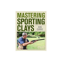 Stackpole Books Mastering Sporting Clays (inbunden, eng)