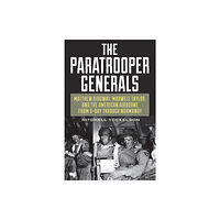 Stackpole Books The Paratrooper Generals (inbunden, eng)