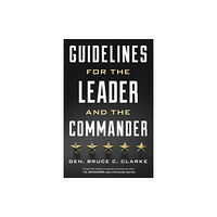 Stackpole Books Guidelines for the Leader and the Commander (häftad, eng)