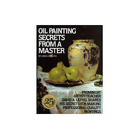 Watson-Guptill Publications Oil Painting Secrets from a Master (häftad, eng)