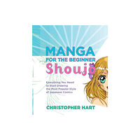 Watson-Guptill Publications Manga for the Beginner: Shoujo (häftad, eng)