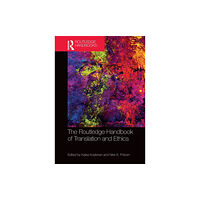 Taylor & francis inc The Routledge Handbook of Translation and Ethics (inbunden, eng)