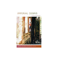 Duke university press Imperial Debris (häftad, eng)