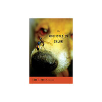 Duke university press The Multispecies Salon (häftad, eng)