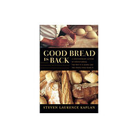 Duke university press Good Bread Is Back (häftad, eng)