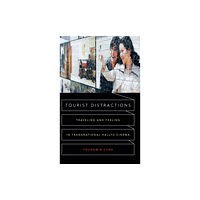 Duke university press Tourist Distractions (inbunden, eng)