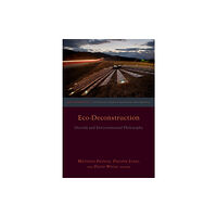 Fordham university press Eco-Deconstruction (häftad, eng)