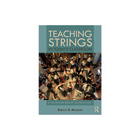 Taylor & francis inc Teaching Strings in Today's Classroom (häftad, eng)