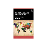 Taylor & francis inc Language and Migration (häftad, eng)