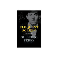 University of Minnesota Press The Eloquent Screen (häftad, eng)