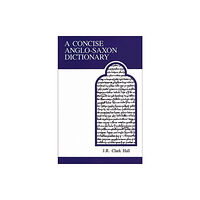 University of Toronto Press A Concise Anglo-Saxon Dictionary (häftad, eng)