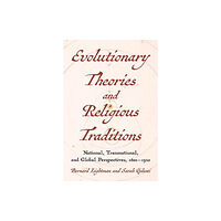 University of Pittsburgh Press Evolutions and Religious Traditions in the Long Nineteenth Century (inbunden, eng)