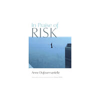 Fordham university press In Praise of Risk (inbunden, eng)