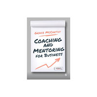 Sage Publications Ltd Coaching and Mentoring for Business (häftad, eng)