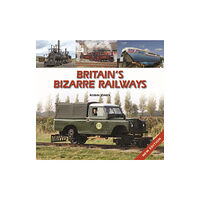 Halsgrove Britain's Bizarre Railways (inbunden, eng)