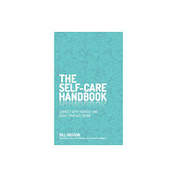 John Wiley And Sons Ltd The Self-Care Handbook (inbunden, eng)