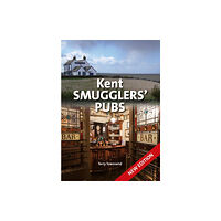 PiXZ Books Kent Smugglers' Pubs (new edition) (inbunden, eng)