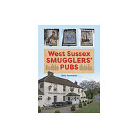 PiXZ Books West Sussex Smugglers' Pubs (inbunden, eng)