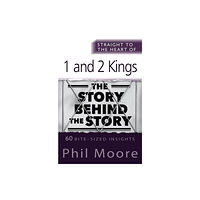 Spck publishing Straight to the Heart of 1 and 2 Kings (häftad, eng)