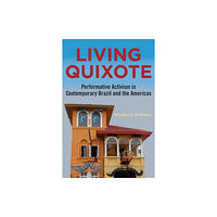 Vanderbilt University Press Living Quixote (häftad, eng)