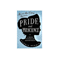 Oldcastle books ltd Pride and Prescience (häftad, eng)