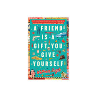 Bedford Square Publishers A Friend is a Gift you Give Yourself (häftad, eng)